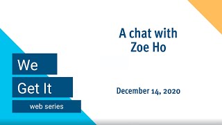 We Get It: A chat with Zoe Ho