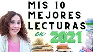 TOP 10 Mejores libros que he leído en 2021 [ADICTIVOS y DIFERENTES]