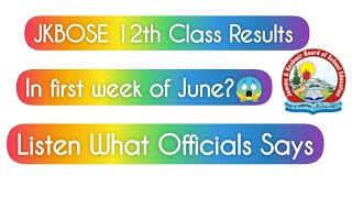 JKBOSE 12th Class Results in First Week Of June | Expected Date & Time | Listen What Officials Says