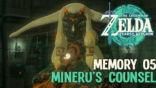 Memory #5 - Mineru's Counsel [ The Legend of Zelda: Tears of the Kingdom ]