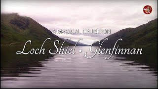 Glenfinnan - A magical cruise on Loch Shiel in Glenfinnan