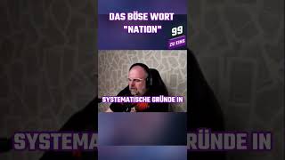 Das Böse Wort "Nation"