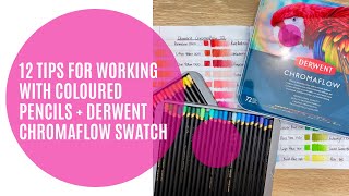 12 Tips for Working with Coloured Pencils + Derwent Chromaflow Pencil Swatching | Adult Colouring