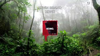 Kevin Brand - Kong #BigRoom - (Official Audio)