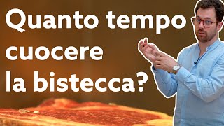 Quanto tempo dobbiamo cuocere la bistecca?