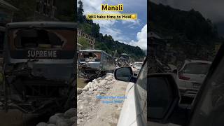 Manali will take time to Heal| @TravelIsNirvana #manali