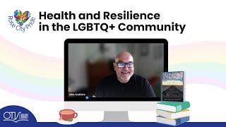 Health and Resilience in the LGBTQ+ Community