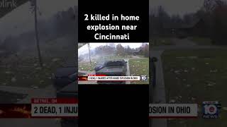 2 killed in home #explosion near #cincinnati