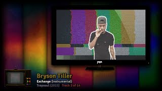 RADIO: MASTER VOLUME. | 03. Bryson Tiller - Exchange (Instrumental)