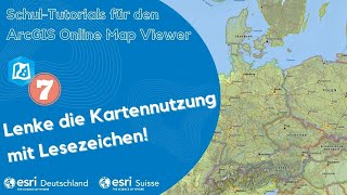 Die lenkende Funktion von Lesezeichen (Schul-Tutorials Einstieg Map Viewer #7)