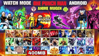 NEW!! ONE PUNCH MAN MUGEN WATCH MODE ANDROID (LATEST CHARACTERS) StarBlast Anime War Mugen ANDROID