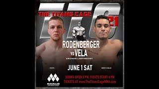 TTC 21 Bout 3 Brandon Rodenberger vs Roberto Vela