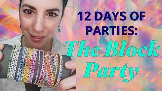 12 Days of Parties: The Block Party