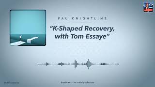 K-Shaped Recovery, with Tom Essaye