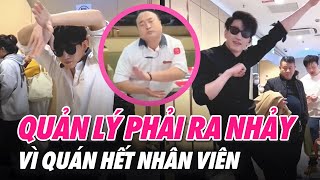 Khi quán HẾT NHÂN VIÊN và quản lý phải ra tay thể hiện vũ điệu LÀNG LÁ | Cột Sống Gen Z