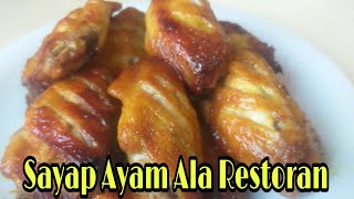 RESEP CHICKEN WING [SAYAP AYAM]AGAR SEPERTI DI RESTORAN ||RAHASIA ADA DIBUMBUNYA