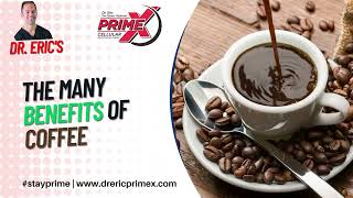 Dr. Eric - the fitness physician - The Many Benefits of Coffee