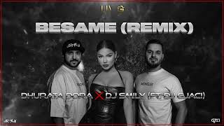 DHURATA DORA - BESAME ( DJ SMILY DJ GJACI ALBANIA REMIX )