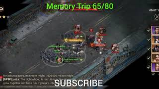 Memory Trip 65/80 doomsday last survivors 1 to 80 coming in chanel and Z-Virus Advance all mode