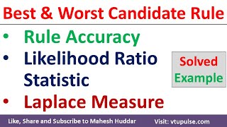 Find Best and Worst candidate rules using Rule accuracy Likelihood Ratio Statistic Laplace measure