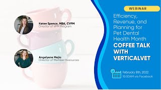 Coffee Talk: Efficiency, Revenue, and Planning for Pet Dental Health Month