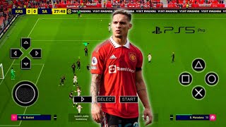 EFOOTBALL PPSSPP 2023 BEST GRAPHIC ! REAL FACE NEW KITS CAMERA PS5