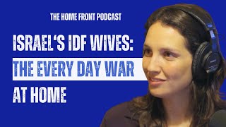 The Invisible Struggle of Israel's IDF Wives