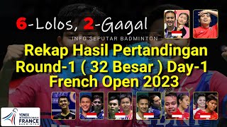 REKAP HASIL PERTANDINGAN BABAK R1 (DAY-1) | FRENCH OPEN 2023