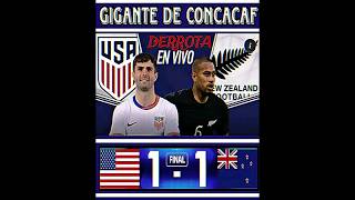 DERROTA PARA EL GIGANTE DE CONCACAF|amistoso|🇺🇸 vs NUEVA ZELANDA🇳🇿 #shorts