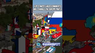 Top 3 most liked comment will change the Europe | Part 1 | #shorts #geography #comments