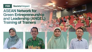 ASEAN Network for Green Entrepreneurship and Leadership (ANGEL) Training of Trainers