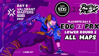 EDG vs PRX - VALORANT Masters Tokyo 2023 - Playoffs Day 5 - Lower Round 2