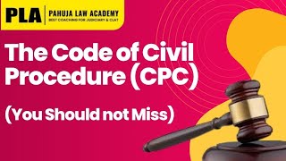 The Code of Civil Procedure (CPC) Demo Class For All State Judiciary Exam | Pahuja Law Academy| PLA