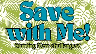 Let's Save!  Starting Some NEW Challenges!