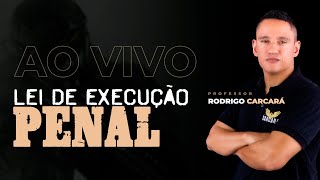 Lei de Execução Penal - PPCE/ PPBA/PPPB