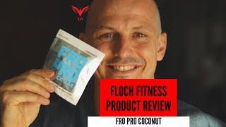 Floch Fitness Fro Pro Coconut Review