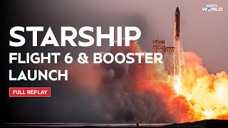 SpaceX Starship Flight 6 Launch LIVE | Space X Starship Launch | Flight 6 | Full Replay