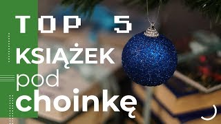 TOP 5 książkowych prezentów pod choinkę