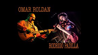 OMAR ROLDAN con RODRIGO PADILLA