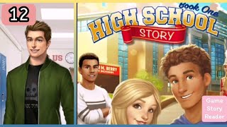 High School Story: Chapter 12|Choices|Book 1