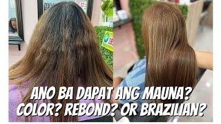 Color? Rebond? Brazilian? - Ano ba dapat ang mauna? #hairtransformation