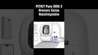 PETKIT Pura MAX 2 - Arenero para Gatos Autolimpiable, Eliminación de Olores, control de APP