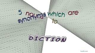 diction - 5 nouns similar to diction (sentence examples)