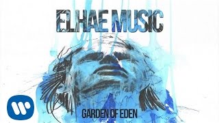 ELHAE - Garden of Eden