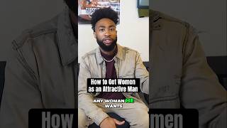 How to Get Women as an Attractive Man | #beaman #chosenones #attractive #shortsviral #datingadvice