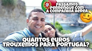 QUANTO EUROS TROUXEMOS PARA PORTUGAL? 🇵🇹 #portugal2022 #moraremportugal