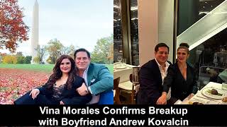 Vina Morales Confirms Split with Boyfriend Andrew Kovalcin: "I'm Back to Being Single"