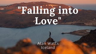 Alan Watts- Falling Into Love. Reykjanes Peninsula Iceland