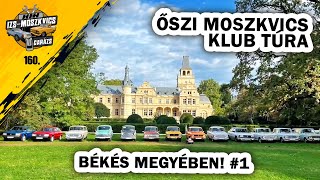 Garázs videó 160. - őszi Moszkvics Klub túra Békés