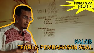 CARA CEPAT & MUDAH MEMAHAMI MATERI KALOR + CONTOH SOAL | Fisika SMA Kelas 11